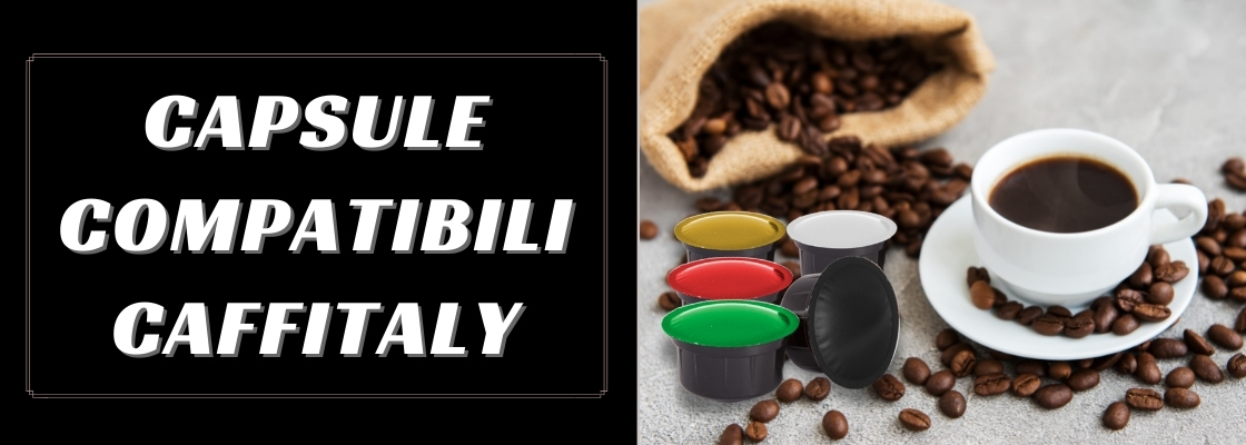 CAPSULE COMPATIBILI CAFFITALY